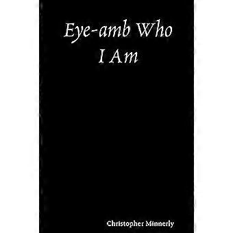 Eye-Amb Wer ich bin