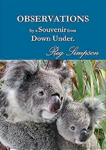 Observations by a Souvenir from Down under