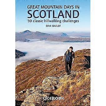 Großer Berg Tage in Schottland: 50 klassische Bergwandern Herausforderungen (Sammlungen)