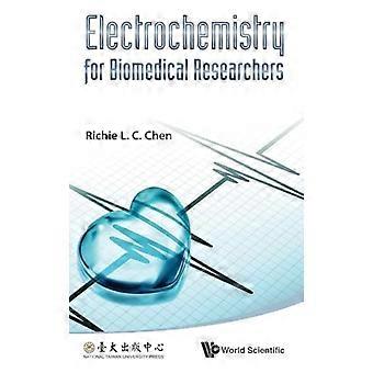 Electrochemistry For Biomedical Researchers