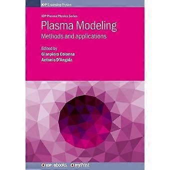 Plasma modeling methods and applications