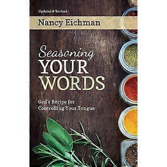 Seasoning your words