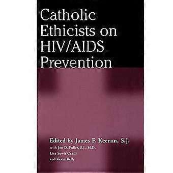 Ética Católica sobre a Prevenção do HIV/AIDS - Bloomsbury Publishing PLC - Brochura - livro em inglês