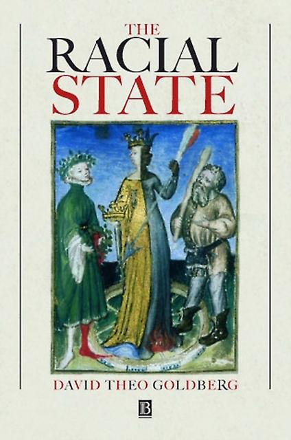 The Racial State by Goldberg Paperback Book