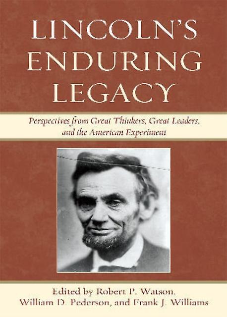 Lincolns Enduring Legacy Paperback Book