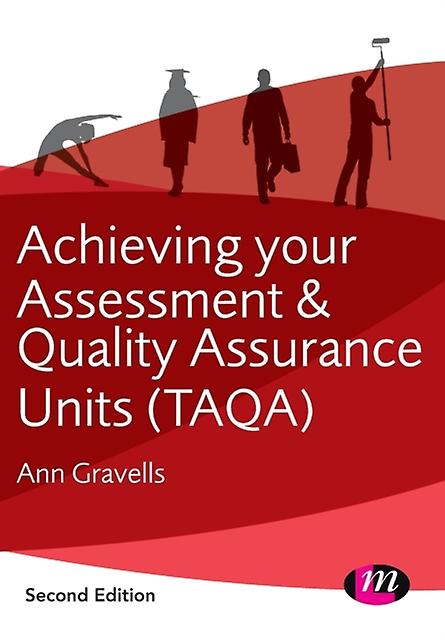 Achieving Your Assessment And Quality Assurance Units Taqa by Ann Gravells Paperback