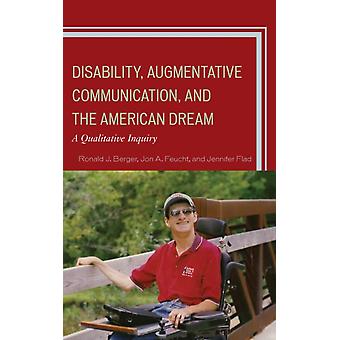 Comunicação Aumentativa e Alternativa para Pessoas com Deficiência e o Sonho Americano: Uma Análise Qualitativa - Ronald J. Berger