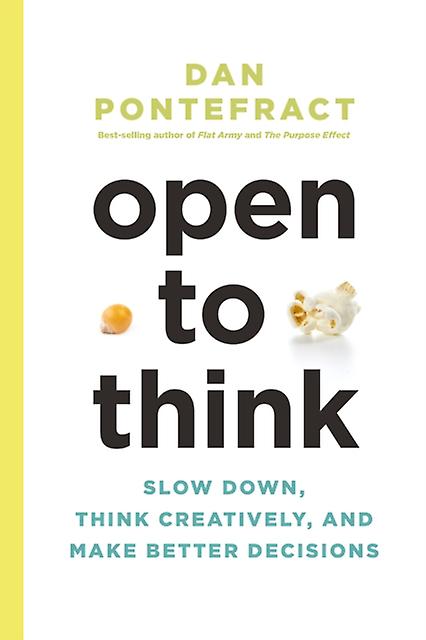 Open To Think by Dan Pontefract Hardback Book