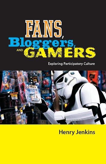 Fans Bloggers And Gamers by Henry Jenkins Paperback