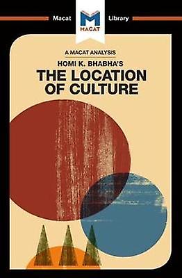 An Analysis Of Homi K. Bhabhas The Location Of Culture by Stephen Fay Paperback Book