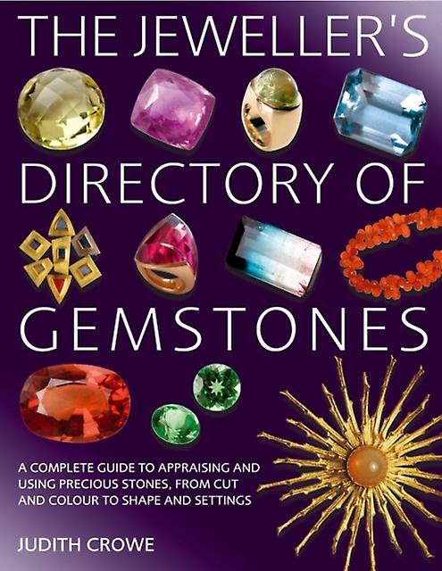 The Jewellers Directory Of Gemstones by Ms Judith Crowe Paperback