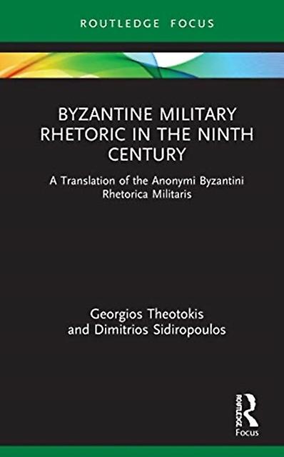 Byzantine Military Rhetoric In The Ninth Century