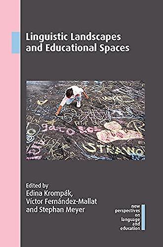 Linguistic Landscapes And Educational Spaces Paperback Book