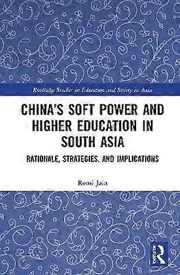China's Soft Power and Higher Education in South Asia