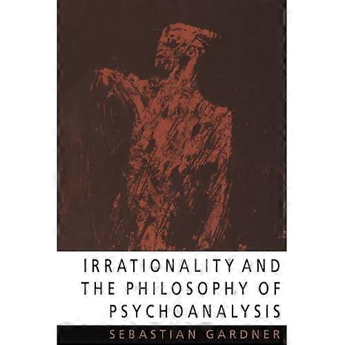 Irrationaliteit en de filosofie van de psychoanalyse