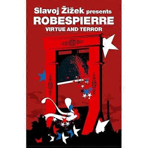 Virtue and Terror (Revolutions): Maximilien Robespierre