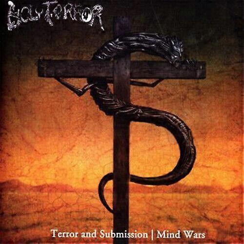 Holy Terror Terror and SubmissionMind Wars CD 2 discs (2009)