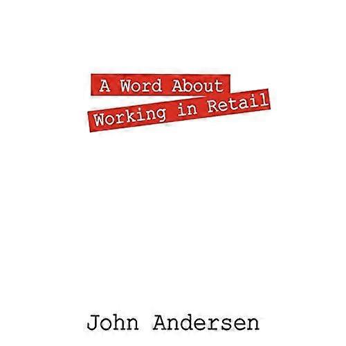 A Word about Working in Retail