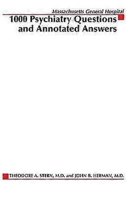 Massachusetts General Hospital 1000 Psychiatry Questions and Annotated Answers