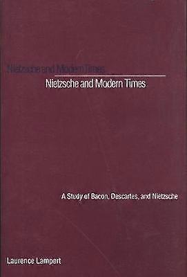 Nietzsche and Modern Times