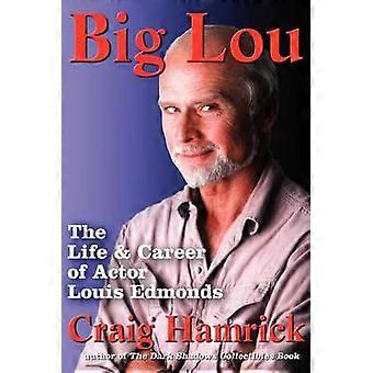Big Lou La vita e la carriera dell'attore Louis Edmonds