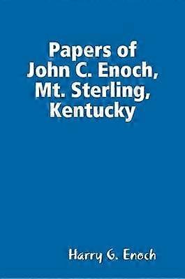 Documentos de John C. Enoch, Mt. Sterling, Kentucky