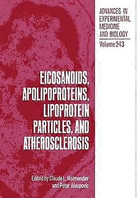 Eicosanoide, Apolipoproteine, Lipoproteinpartikel und Atherosklerose