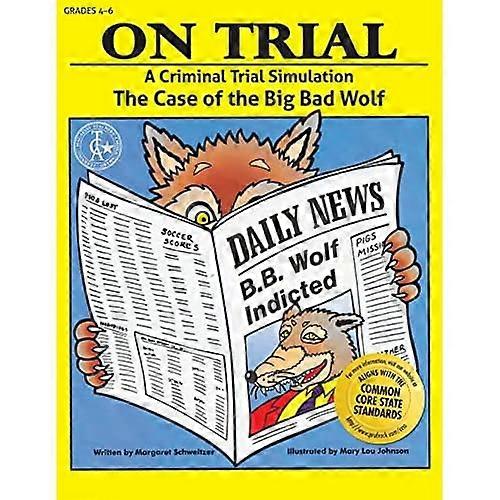 On Trial: a Criminal Trial Simulation (Grades 4-6)