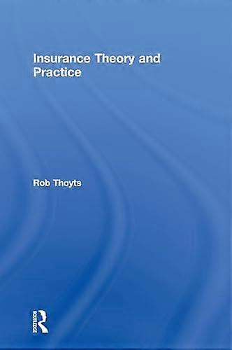 Insurance Theory and Practice