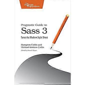 Pragmatic Guide to Sass 3