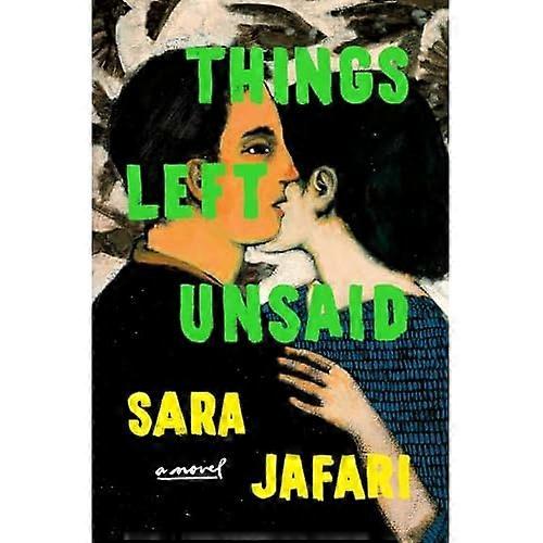 Things Left Unsaid : a Novel