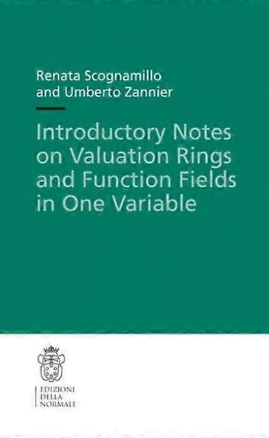 Introductory Notes On Valuation Rings And Function Fields In One Variable - Umberto Zannier - Paperback - English Book - Algebra