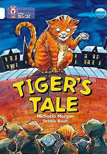 Tigers Tale: Band 10/White (Collins Big Cat)