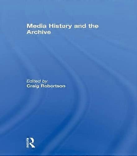 Media History and the Archive