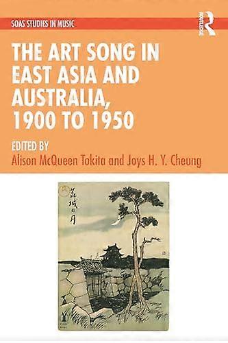 The Art Song in East Asia and Australia 1900 to 1950