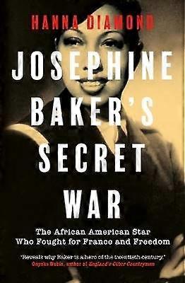 Josephine Baker's Secret War