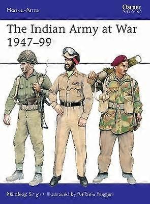 The Indian Army at War 194799