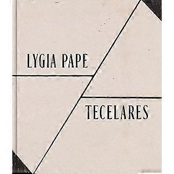 Lygia Pape: Tecelares
