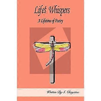 Lifes Whispers: Een leven vol poëzie
