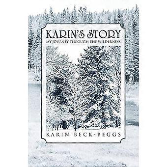 L'histoire de Karin : Mon voyage à travers la nature sauvage