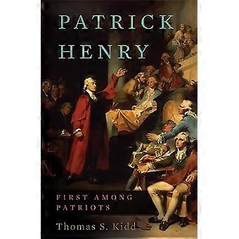 Patrick Henry: Prima tra i patrioti