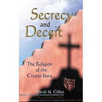 Secrecy And Deceit The Religion Of The Crypto-jews - David M. Gitlitz - Paperback - English Book - History