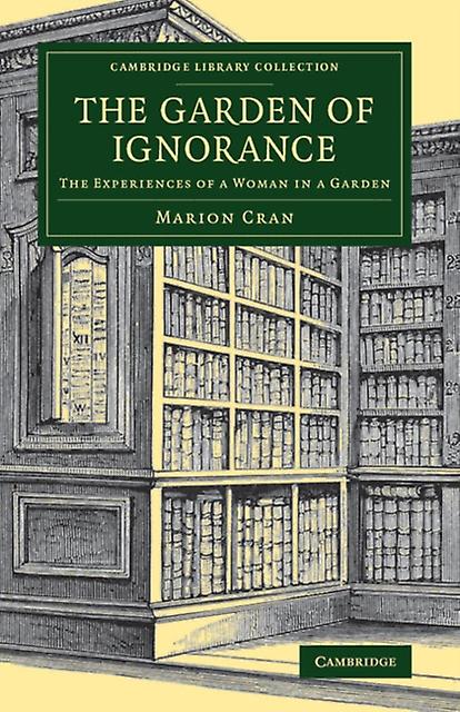 The Garden Of Ignorance by Marion Cran Paperback