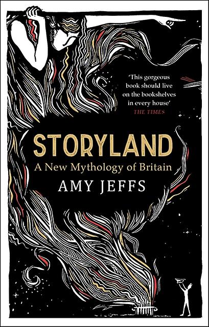 Storyland A New Mythology Of Britain by Amy Jeffs Paperback