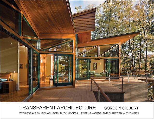 Transparent Architecture by Gordon Gilbert Paperback
