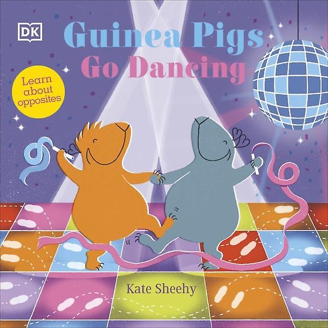 Guinea Pigs Go Dancing by Kate Sheehy Paperback Book