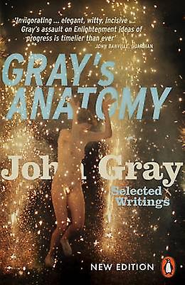 Grays Anatomy by John Gray Paperback Book