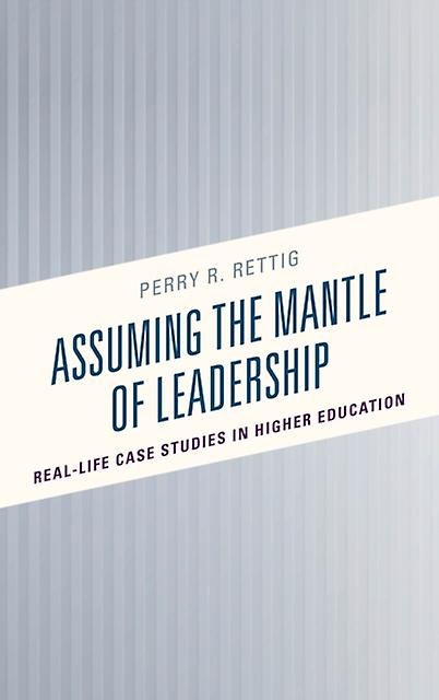 Assuming The Mantle Of Leadership by Perry R. Rettig Paperback Book