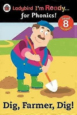 Dig Farmer Dig! Ladybird I'm Ready for Phonics Level 8