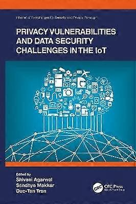Privacy Vulnerabilities and Data Security Challenges in the IoT